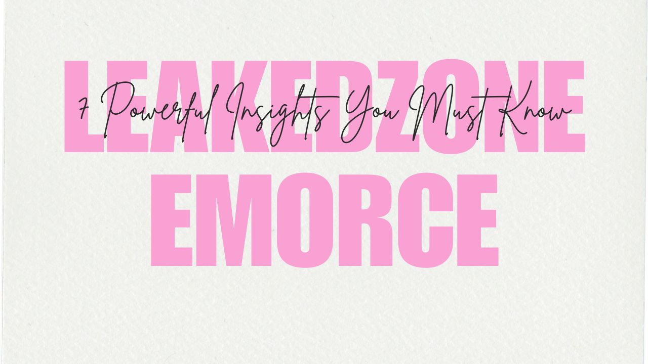 Ultimate Guide to Leakedzone Emorce: 7 Powerful Insights You Must Know