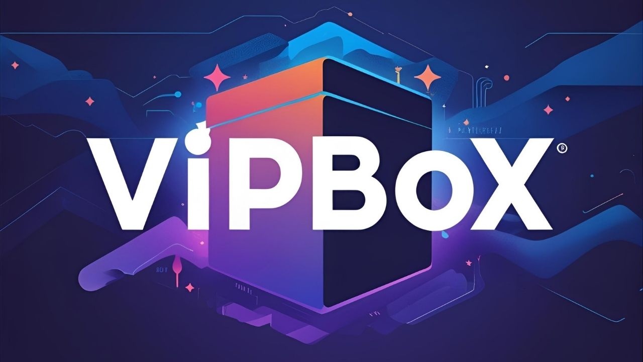 VIPBox Not Working? Explore 7 Safe VIPBox Alternatives